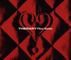 Therapy : Bad Mother